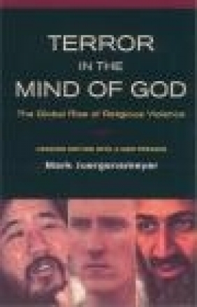 Terror in the Mind of God Mark Juergensmeyer, M Juergensmeyer