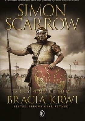Orły Imperium T.13 Bracia Krwi - Simon Scarrow