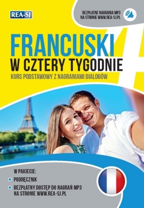 Francuski w cztery tygodnie. Kurs podstawowy z nagraniami dialogów - Dorota Karpińska