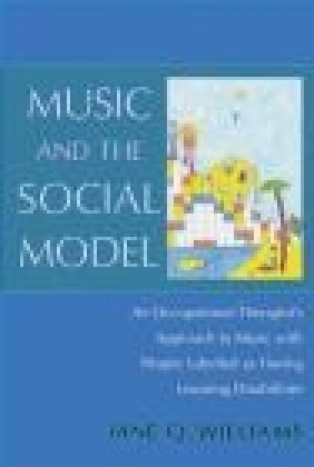 Music and the Social Model Jane Q. Williams
