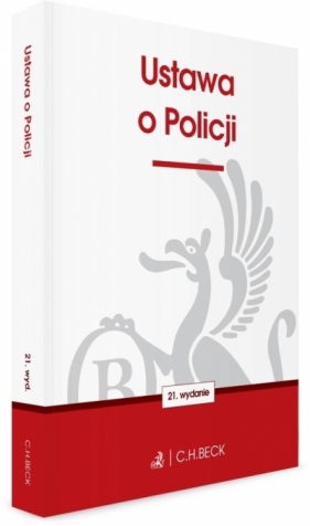 Ustawa o policji w.21 - Opracowanie zbiorowe