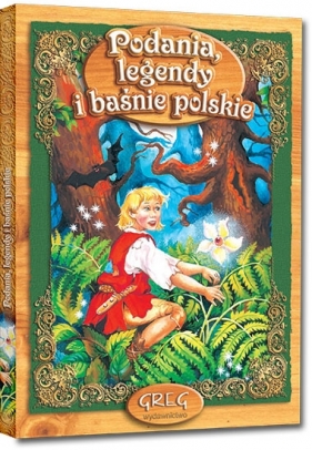 Podania, legendy i baśnie polskie