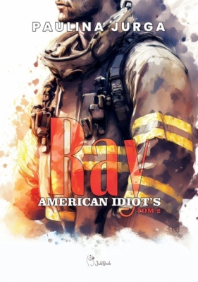 American Idiot's. Tom 2. Ray - Grzegorz Woś