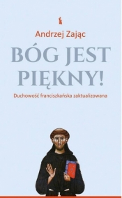 Bóg jest piękny! - Andrzej Zając