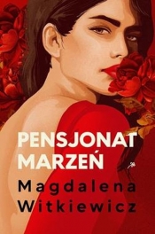 Szkoła żon Tom 2 Pensjonat marzeń - Magdalena Witkiewicz