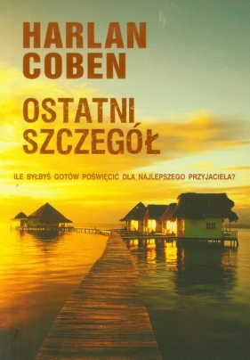 Ostatni szczegół - Harlan Coben