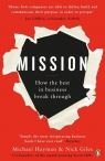 Mission How the Best in Business Break Through Giles Nick,Hayman Michael