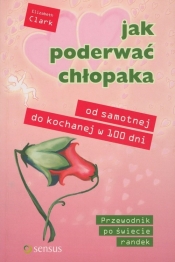 Jak poderwać chłopaka
