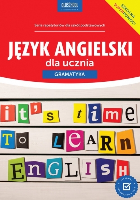 Język angielski dla ucznia. Gramatyka. Nowe wydanie - Joanna Bogusławska