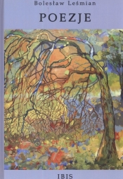 Poezje - Bolesław Leśmian
