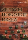 Celtycki hosroskop drzew  Colin Didier