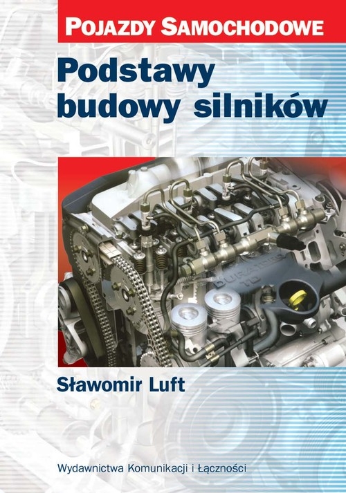 Podstawy budowy silników Pojazdy samochodowe