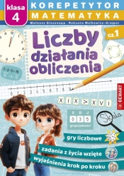 KOREPETYTOR. MATEMATYKA. Liczby, działania, obliczenia - Mateusz Glasenapp, Roksana Walkowicz-Grajper