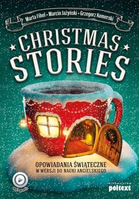 Christmas Stories - Fihel Marta, Jażyński Marcin, Komerski Grzegorz