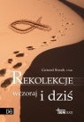 Rekolekcje wczoraj i dziś Gerard Siwek CSsR