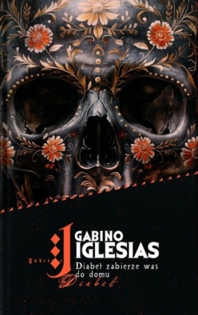 Diabeł zabierze was do domu - Gabino Iglesias .