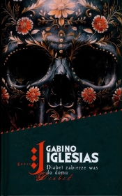 Diabeł zabierze was do domu - Iglesias Gabino