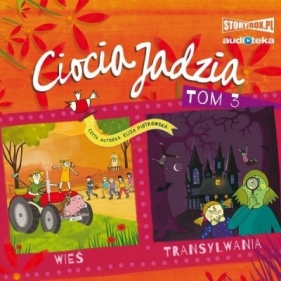 Ciocia Jadzia. Tom 3. Wieś, Transylwania - Eliza Piotrowska