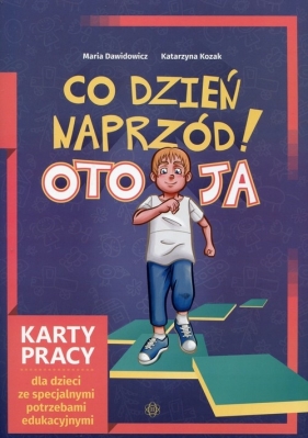 Co dzień naprzód Oto ja - Maria Dawidowicz, Katarzyna Kozak