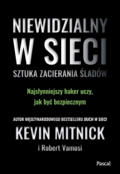 Niewidzialny w sieci (Sztuka zacierania śladów) - Kevin Mitnick
