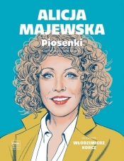 Alicja Majewska. Piosenki - Włodzimierz Korcz