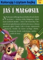 Koloruję i czytam bajkę. Jaś i Małgosia