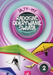 Ja Ty My 1 Radosne odkrywanie świata Podręcznik Część 2 - Joanna Białobrzeska