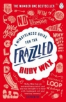 A Mindfulness Guide for the Frazzled Ruby Wax