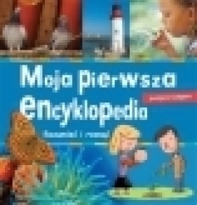 Moja pierwsza encyklopedia Rozumieć i rosnąć - Guegano Jocelyne<br />