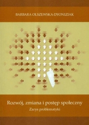 Rozwój zmiana i postęp społeczny zarys problematyki
