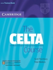 The CELTA Course Trainee Book - Thornbury Scott, Watkins Peter