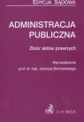 Administracja publiczna Zbiór aktów prawnych  Borowski Janusz