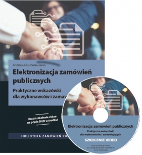 Elektronizacja zamówień publicznych + DVD - Gawrońska-Baran Andrzela