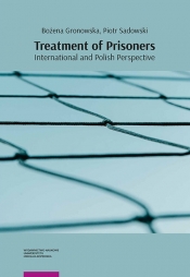 Treatment of Prisoners International and Polish Perspective - Piotr Sadowski