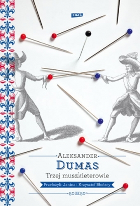 Trzej muszkieterowie - Aleksander Dumas
