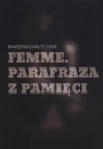 Femme Parafraza z pamięci Tchoń Maksymilian