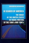 In search of America the image of the United States in travel writing of the Rutkowska Małgorzata