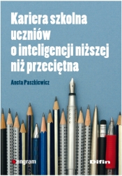 Kariera szkolna uczniów o inteligencji niższej niż przeciętna