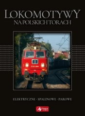 Lokomotywy na polskich torach - Wojciech Nowak