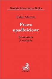 Prawo upadłościowe Komentarz - Adamus Rafał
