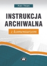 Instrukcja archiwalna z komentarzem