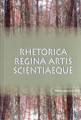 Rhetorica regina artis scientiaeque