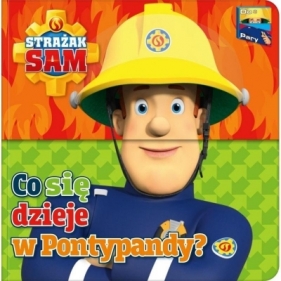 Strażak Sam. Do Pary! Co się dzieje w Pontypandy - Opracowanie zbiorowe