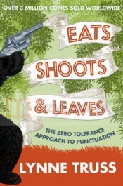 Eats, Shoots and Leaves - Lynne Truss
