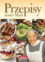 Przepisy Siostry Marii - Siostra Maria