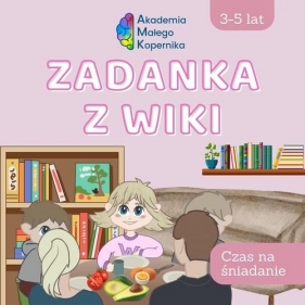 Zadanka z Wiki. Czas na śniadanie - Opracowanie zbiorowe