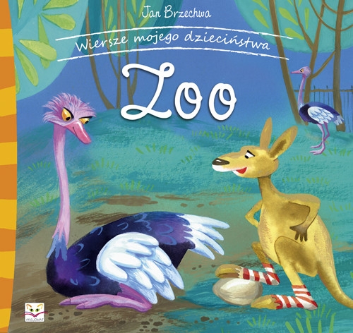 Wiersze mojego dzieciństwa Zoo