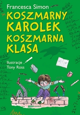 Koszmarny Karolek. Koszmarna klasa - Francesca Simon