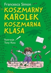Koszmarny Karolek. Koszmarna klasa - Francesca Simon