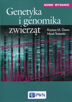 Genetyka i genomika zwierząt - Charon Krystyna M., Świtoński Marek